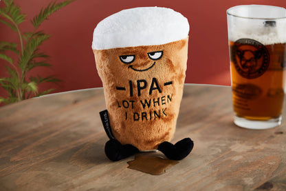 "Ipa Lot When I Drink" Plush Beer Gift Holiday Toy Funny